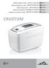 CRUSTUM 3-21. Elektrická pekárna chleba NÁVOD K OBSLUZE 22-40. Elektrická pekáreň na chlieb NÁVOD NA OBSLUHU 41-59. Electric bread maker USER MANUAL