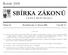 SBÍRKA ZÁKONŮ. Ročník 2008 ČESKÁ REPUBLIKA. Částka 25 Rozeslána dne 11. března 2008 Cena Kč 71, OBSAH: