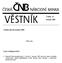 Částka 19 Ročník 2003. Vydáno dne 30. prosince 2003. O b s a h : ČÁST NORMATIVNÍ