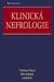 KLINICKÁ NEFROLOGIE. Editoři: Prof. MUDr. Vladimír Tesař, DrSc., FASN Prof. MUDr. Otto Schück, DrSc.