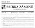 SBÍRKA ZÁKONŮ. Ročník 2010 ČESKÁ REPUBLIKA. Částka 130 Rozeslána dne 13. prosince 2010 Cena Kč 33, O B S A H :