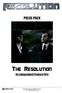 PRESS PACK THE RESOLUTION. An independent Feature Film. Copyright 2007 Petr Smělík, Petr Hastík 1 www.theresolutionmovie.com