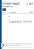 Úřední věstník L 169. Evropské unie. Právní předpisy. Legislativní akty. Svazek 58 1. července 2015. České vydání. Obsah NAŘÍZENÍ