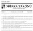 SBÍRKA ZÁKONŮ. Ročník 2008 ČESKÁ REPUBLIKA. Částka 78 Rozeslána dne 4. července 2008 Cena Kč 35, O B S A H :