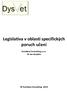 Legislativa v oblasti specifických poruch učení. Euroface Consulting s.r.o. Dr Ian Smythe