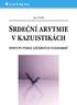 Prof. MUDr. Jan Lukl, CSc. SRDEČNÍ ARYTMIE V KAZUISTIKÁCH Postupy podle léčebných standardů. Recenzent: MUDr. Miloš Táborský, Ph.D.