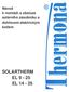 Návod k montáži a obsluze solárního zásobníku s dohřevem elektrickým kotlem SOLARTHERM EL 9-25 EL 14-25