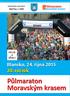 Blansko, 24. října 2015 20. ročník. Půlmaraton Moravským krasem