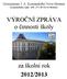 Gymnázium J. A. Komenského Nové Strašecí Komenského nám. 209, 271 80 Nové Strašecí. VÝROČNÍ ZPRÁVA o činnosti školy