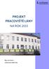 PROJEKT PRACOVIŠTĚ LÁNY NA ROK 2015