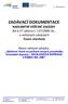 ZADÁVACÍ DOKUMENTACE NADLIMITNÍ VEŘEJNÉ ZAKÁZKY dle 27 zákona č. 137/2006 Sb., o veřejných zakázkách řízení: otevřené