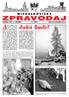 ZPRAVODAJ. Jaká bude? MICHÁLKOVICKÝ. ROÈNÍK XVII l ZDARMA 2 / 2007 http://www.michalkovice.cz