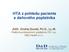 HTA z pohledu pacienta a daňového poplatníka. JUDr. Ondřej Dostál, Ph.D., LL.M. Platforma zdravotních pojištěnců ČR, o.s. D&D Health s.r.o.