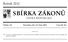 SBÍRKA ZÁKONŮ. Ročník 2012 ČESKÁ REPUBLIKA. Částka 121 Rozeslána dne 12. října 2012 Cena Kč 40, O B S A H :