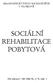 SOCIÁLNÍ REHABILITACE POBYTOVÁ