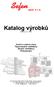 Katalog výrobků. Platnost od 1.1.2014. Dveřní a vratové clony Teplovzdušné ventilátory Stropní ventilátory Příslušenství