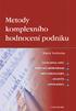 Metody komplexního hodnocení podniku. Ing. Marek Vochozka, MBA, Ph.D.