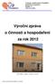 Centrum sociální pomoci Litoměřice, příspěvková organizace Dlouhá 75 410 22 Lovosice Výroční zpráva o činnosti a hospodaření za rok 2012
