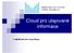 Cloud pro utajované informace. OIB BO MV 2012, Karel Šiman