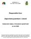 Responsible Care. Odpovědné podnikání v chemii. Vykazování údajů o činnostech společnosti za rok 2005. COLORLAK, a.s. Staré Město, Česká republika