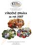 VÝROČNÍ ZPRÁVA za rok 2007