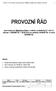 Příloha 4d Provozní řád škol a školských zařízení / 410/2005 Sb. v platném znění aktualizace 15. 08. 2015 1 PROVOZNÍ ŘÁD