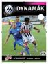 15. září 2012 číslo 4 cena 20 Kč KOLO O GAMBRINUS LIGY SK DYNAMO ČB - FK DUKLA PRAHA