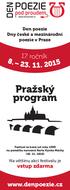 Den poezie Dny české a mezinárodní poezie v Praze. Pražský program. Festival se koná od roku 1999 na památku narození Karla Hynka Máchy (16. 11.