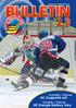 www.hc-vitkovice.cz 16.9.2005 v 17:00 hod. HC Znojemští orli 18.9.2005 v 17:00 hod. HC Energie Karlovy Vary