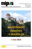 NÁVŠTĚVNOST PAMÁTEK V KRAJÍCH ČR. v roce 2014 CENTRUM INFORMACÍ A STATISTIK KULTURY NÁRODNÍ INFORMAČNÍ A PORADENSKÉ STŘEDISKO PRO KULTURU