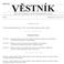 Strana 113 Vûstník právních pfiedpisû PlzeÀského kraje âástka 1/2001. Částka 5 Rozesláno dne 19. července 2013 O B S A H