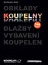 KATALOG 2009 OBKLADY 145 INSPIRACÍ DLAŽBY VYBAVENÍ KOUPELEN