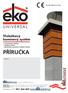 PříRučka. Třísložkový komínový systém. infolinka:+420 841 566 469. e-mail: info@eko-kominy.cz