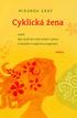 MIRANDA GRAY. Cyklická žena. aneb jak využívat svůj lunární cyklus k dosažení úspěchu a naplnění OSULE
