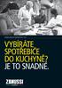 Katalog vestavných spotřebičů 2012 / 2013 VYBÍRÁTE SPOTŘEBIČE DO KUCHYNĚ? JE TO SNADNÉ.