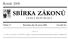 SBÍRKA ZÁKONŮ. Ročník 2008 ČESKÁ REPUBLIKA. Částka 17 Rozeslána dne 26. února 2008 Cena Kč 84, O B S A H :