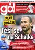 Těší se. na Schalke PETR JIRÁČEK. Jsem spokojený, Karel Jarolím. jak se Bolka herně prezentuje! THEODOR GEBRE SELASSIE