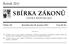 SBÍRKA ZÁKONŮ. Ročník 2011 ČESKÁ REPUBLIKA. Částka 155 Rozeslána dne 29. prosince 2011 Cena Kč 65, O B S A H :