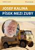 Dalibor Janek. PíseK mezi zuby. Dakarské čtvrtstoletí špičkového navigátora. Josef Kalina