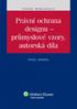 Vzor citace: KOUKAL, P. Právní ochrana designu průmyslové vzory, autorská díla. Praha: Wolters Kluwer ČR, 2012. 156 s.