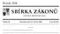 SBÍRKA ZÁKONŮ. Ročník 2008 ČESKÁ REPUBLIKA. Částka 56 Rozeslána dne 27. května 2008 Cena Kč 60, O B S A H :