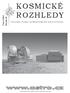 KOSMICKÉ ROZHLEDY. www.astro.cz VĚSTNÍK ČESKÉ ASTRONOMICKÉ SPOLEČNOSTI. Číslo 3/2011. Ročník 49. Samostatně neprodejná příloha časopisu Astropis