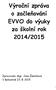 Výroční zpráva o začleňování EVVO do výuky za školní rok 2014/2015