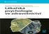 Jaroslava Raudenská, Alena Javůrková. Lékařská psychologie ve zdravotnictví