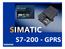 SIMATIC S7-200 - GPRS. Micro Automation. Promoters Meeting October 2005. Aplikace pro GPRS. Vzdálená stanice. Server SINAUT MICRO SC.