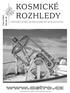 KOSMICKÉ ROZHLEDY. www.astro.cz VĚSTNÍK ČESKÉ ASTRONOMICKÉ SPOLEČNOSTI. Číslo 3/2012. Ročník 50. Samostatně neprodejná příloha časopisu Astropis