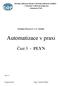 Automatizace v praxi. Část 3 - PLYN. Střední odborná škola a Střední odborné učiliště - - Centrum Odborné přípravy Sezimovo Ústí