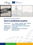 vyhlášení výzvy: 5. dubna 2013 1.3 Obnova vozového parku drážních vozidel hromadné přepravy osob drážní vozidla městské hromadné dopravy