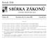 SBÍRKA ZÁKONŮ. Ročník 2008 ČESKÁ REPUBLIKA. Částka 100 Rozeslána dne 21. srpna 2008 Cena Kč 53, O B S A H :