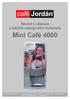 Mini Café 4000. Návod k obsluze a údržbě nápojového automatu